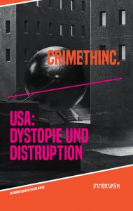 USA. Dystopie und Disruption