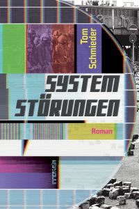Systemstörungen. Roman