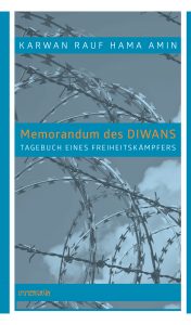 Memorandum des Diwans. Tagebuch eines Freiheitskämpfers
